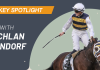 JOCKEY SPOTLIGHT: LACHLAN NEINDORF